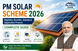 PM Solar Scheme 2026: Eligibility, Benefits, Subsidy & Application Process (Complete Guide)